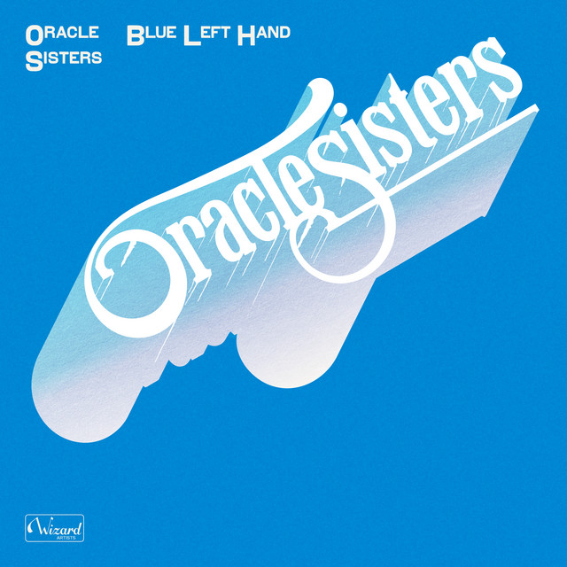 ORACLE SISTERS - Blue Left Hand